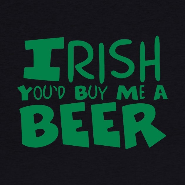 Irish You'd Buy Me A Beer | Irish Joke by Bersama Star